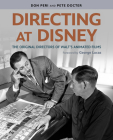Directing at Disney: The Original Directors of Walt's Animated Films Cover Image