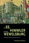 Die Ss, Himmler Und Die Wewelsburg Cover Image