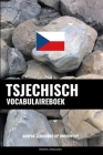 Tsjechisch Vocabulaireboek: Aanpak Gebaseerd Op Onderwerp Cover Image
