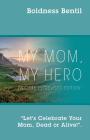 MY MOM, MY HERO (VOLUME 1) 