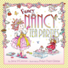 Fancy Nancy: Tea Parties By Jane O'Connor, Robin Preiss Glasser (Illustrator) Cover Image