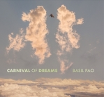 Carnival of Dreams By Basil Pao (By (photographer)), Pico Iyer (Introduction by) Cover Image
