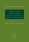 Restructuring Plans, Creditor Schemes, and Other Restructuring Tools Cover Image