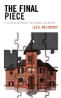 The Final Piece: A Systems Approach to School Leadership By Lee A. Westberry Cover Image