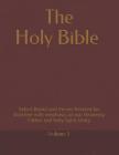 The Holy Bible: Select Books and Verses for Revision to emphasis Heavenly Father and Holy Spirit Unity (Volume #2) Cover Image