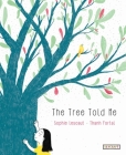 The Tree Told Me By Sophie Lescaut, Thanh Portal (Illustrator) Cover Image