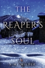 The Reaper's Soul (The Reaper Duology #2) By A.M. Wilder Cover Image