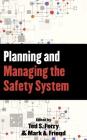 Planning and Managing the Safety System By Mark A. Friend, Theodore S. Ferry Cover Image