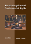 Human Dignity and Fundamental Rights By Maddox Clooney (Editor) Cover Image