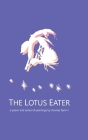 The Lotus Eater: a poem and series of paintings by thomas flynn ii Cover Image
