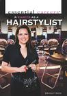A Career as a Hairstylist (Essential Careers) Cover Image