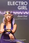 Electro Girl: Living a Symbiotic Existence with Epilepsy By Lainie Chait Cover Image