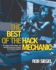 The Best Of The Hack Mechanic: 35 years of hacks, kluges, and assorted automotive mayhem from Roundel magazine Cover Image
