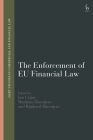 The Enforcement of EU Financial Law (Hart Studies in Commercial and Financial Law) Cover Image