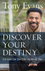 Discover Your Destiny: Let God Use You Like He Made You Cover Image