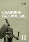 A Handbook of Traditional Living: Style & Ascesis By Raido Cover Image