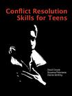 Conflict Resolution Skills for Teens Cover Image
