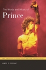 The Words and Music of Prince (Praeger Singer-Songwriter Collections) By James E. Perone Cover Image
