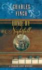 Home by Nightfall: A Charles Lenox Mystery By Charles Finch Cover Image