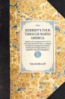 Shirreff's Tour Through North America: Together with a Comprehensive View of the Canadas and United States, as Adapted for Agricultural Emigration (Travel in America) Cover Image