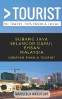 Greater Than a Tourist- Subang Jaya Selangor Malaysia: 50 Travel Tips from a Local By Greater Than a. Tourist, Marsella Abdullah Cover Image