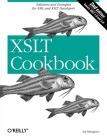 XSLT Cookbook: Solutions and Examples for XML and XSLT Developers (Cookbooks (O'Reilly)) Cover Image