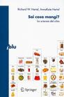 Sai Cosa Mangi?: La Scienza del Cibo (I Blu) Cover Image