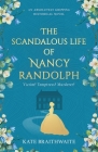 The Scandalous Life of Nancy Randolph: an absolutely gripping historical novel Cover Image