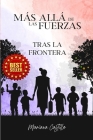 Más Allá de las Fuerzas: Tras la Frontera Cover Image