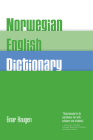 Norwegian-English Dictionary: A Pronouncing and Translating Dictionary of Modern Norwegian (Bokmål  and Nynorsk) with a Historical and Grammatical Introduction By Einar Haugen (Editor) Cover Image