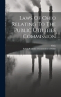 Laws Of Ohio Relating To The Public Utilities Commission Cover Image