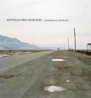 Approaching Nowhere: Photographs By Jeff Brouws (By (photographer)) Cover Image