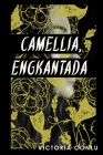Camellia, Engkantada By Victoria Conlu Cover Image