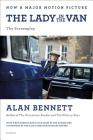 The Lady in the Van: The Screenplay By Alan Bennett, Nicholas Hytner (Foreword by) Cover Image