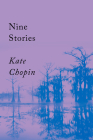 Nine Stories (Counterpoints #9) By Kate Chopin Cover Image