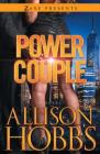 Power Couple: A Novel By Allison Hobbs Cover Image
