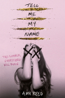 Tell Me My Name By Amy Reed Cover Image