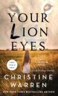 Your Lion Eyes (Alphaville #2) By Christine Warren Cover Image