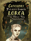 Canciones: of Federico Garcia Lorca By Tobias Tak, Christopher Maurer (Foreword by), Federico Garcia Lorca, Joost Swarte (Preface by) Cover Image