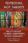 Textbooks, Not Targets By David L. Williams Cover Image