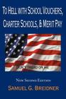 To Hell with School Vouchers, Charter Schools & Merit Pay Cover Image
