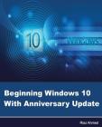Beginning Windows 10 With Anniversary Update By Riaz Ahmed Cover Image