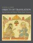 Objects of Translation: Material Culture and Medieval Hindu-Muslim Encounter By Finbarr Flood Cover Image