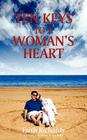 Ten Keys to a Woman's Heart: A Book for Men about Women By Faith Richards Cover Image