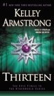 Thirteen (The Otherworld Series) By Kelley Armstrong Cover Image
