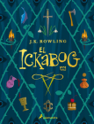 El Ickabog / The Ickabog By J.K. Rowling Cover Image