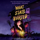 What Stays Buried By Suzanne Young Cover Image