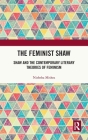 The Feminist Shaw: Shaw and the Contemporary Literary Theories of Feminism Cover Image