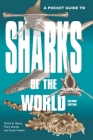 A Pocket Guide to Sharks of the World: Second Edition Cover Image