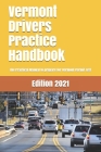 Vermont Drivers Practice Handbook: The Manual to prepare for Vermont Permit Test - More than 300 Questions and Answers By Learner Editions Cover Image